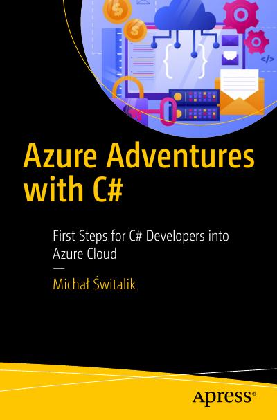 Azure Adventures with C#: First Steps for C# Developers into Azure Cloud