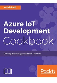 Azure IoT Development Cookbook