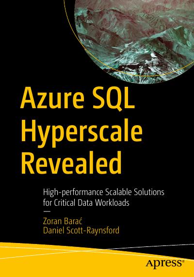 Azure SQL Hyperscale Revealed: High-performance Scalable Solutions for Critical Data Workloads