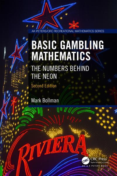 Basic Gambling Mathematics: The Numbers Behind the Neon, 2nd Edition