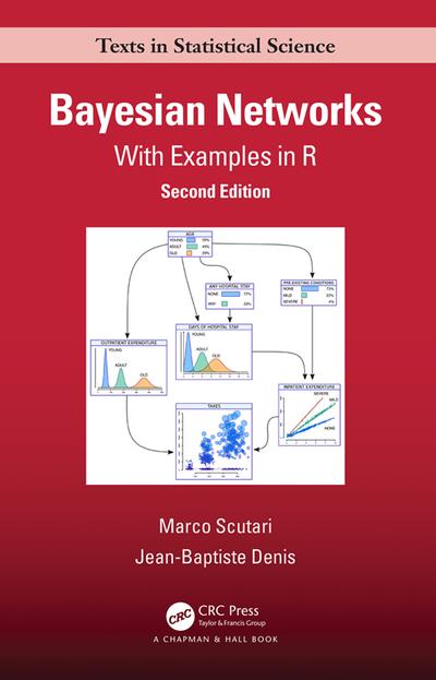 Bayesian Networks: With Examples in R, 2nd Edition