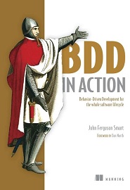 BDD in Action: Behavior-driven development for the whole software lifecycle