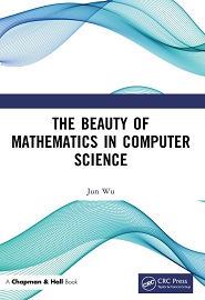 The Beauty of Mathematics in Computer Science