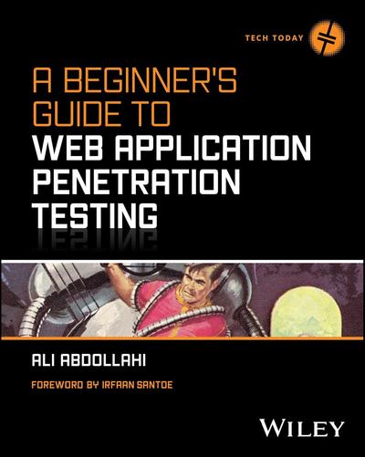 A Beginner’s Guide To Web Application Penetration Testing