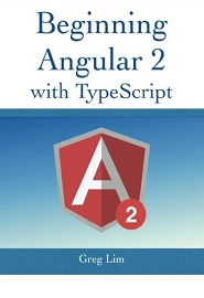 Beginning Angular 2 with Typescript