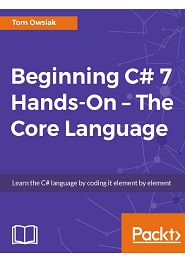 Beginning C# 7 Hands-On – The Core Language