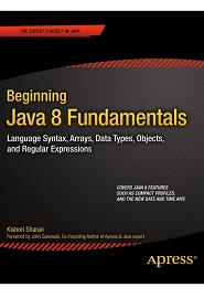 Beginning Java 8 Fundamentals