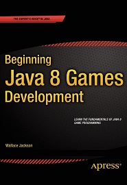 Beginning Java 8 Games Development