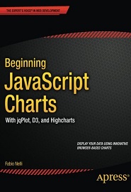 Beginning JavaScript Charts: With jqPlot, d3, and Highcharts