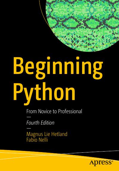 Beginning Python: From Novice to Professional, 4th Edition