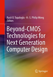 Beyond-CMOS Technologies for Next Generation Computer Design