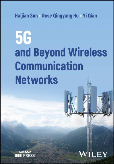 5G and Beyond Wireless Communication Networks