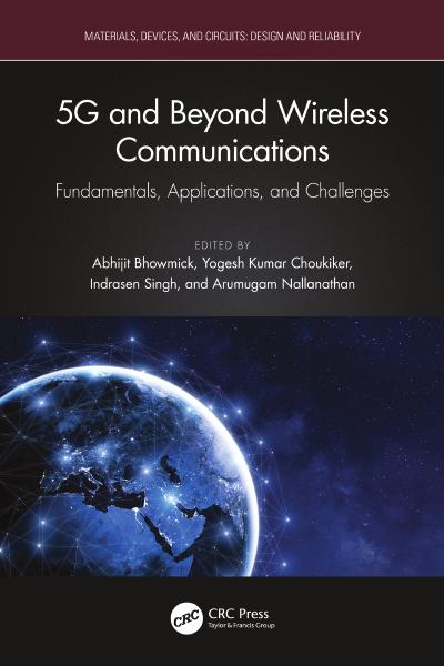 5G and Beyond Wireless Communications: Fundamentals, Applications, and Challenges