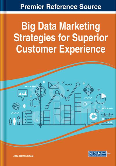 Big Data Marketing Strategies for Superior Customer Experience