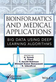 Bioinformatics and Medical Applications: Big Data Using Deep Learning Algorithms