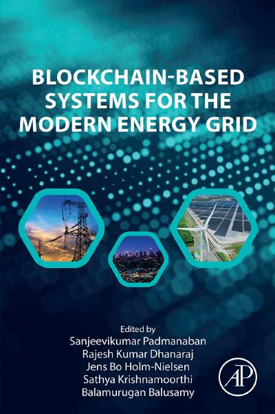 Blockchain-Based Systems for the Modern Energy Grid