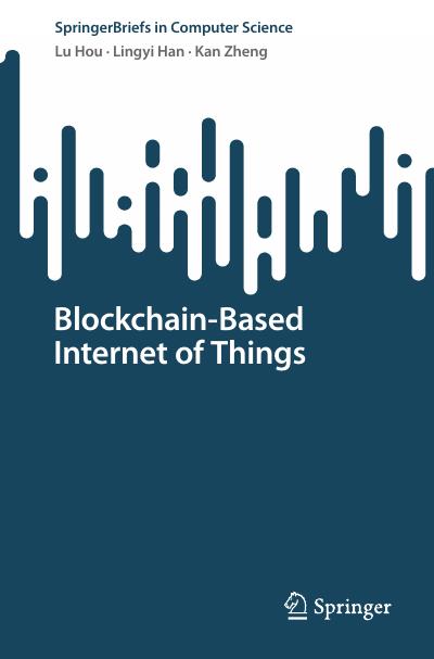 Blockchain-Based Internet of Things