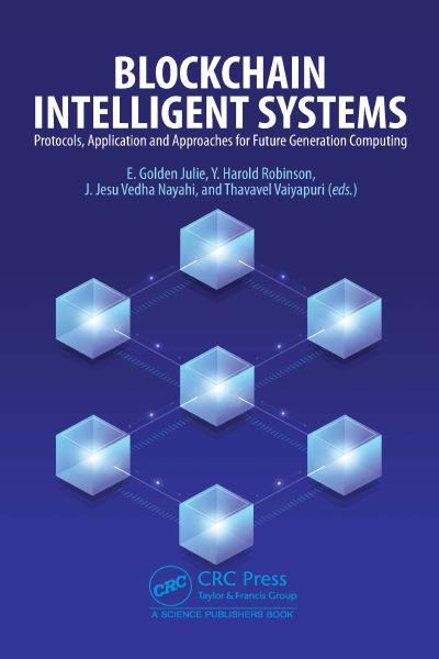 Blockchain Intelligent Systems: Protocols, Application and Approaches for Future Generation Computing