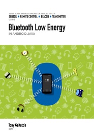 Bluetooth Low Energy in Android Java: Your Guide to Programming the Internet of Things