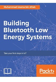 Building Bluetooth Low Energy Systems