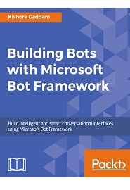 Building Bots with Microsoft Bot Framework