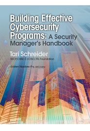 Building Effective Cybersecurity Programs: A Security Manager’s Handbook