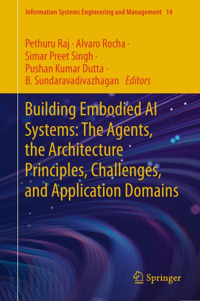 Building Embodied AI Systems: The Agents, the Architecture Principles, Challenges, and Application Domains