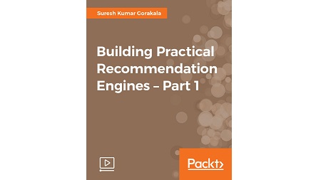 Building Practical Recommendation Engines – Part 1