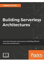 Building Serverless Architectures