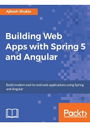 Building Web Apps with Spring 5 and Angular