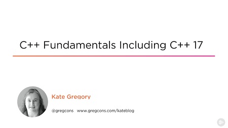 C++ Fundamentals Including C++ 17