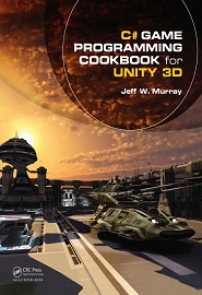 C# Game Programming Cookbook for Unity 3D