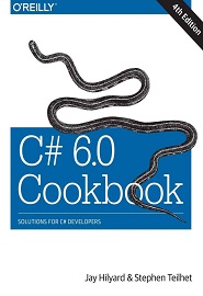 C# 6.0 Cookbook, 4th Edition