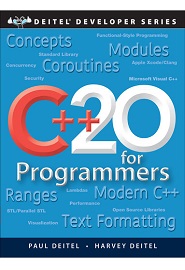 C++20 for Programmers: An Objects-Natural Approach, 3rd Edition