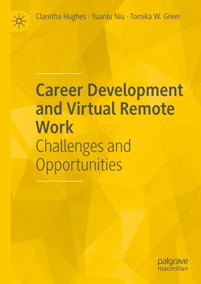 Career Development and Virtual Remote Work: Challenges and Opportunities