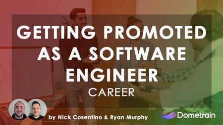 Career: Getting Promoted as a Software Engineer