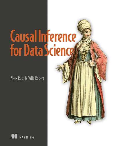 Causal Inference for Data Science