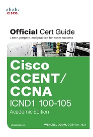 CCENT/CCNA ICND1 100-105 Official Cert Guide, Academic Edition