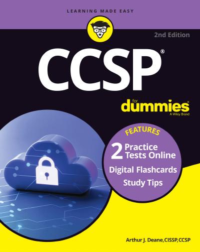 CCSP For Dummies: Book + 2 Practice Tests + 100 Flashcards Online, 2nd Edition