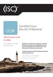 (ISC)2 CCSP Certified Cloud Security Professional Official Study Guide, 3rd Edition