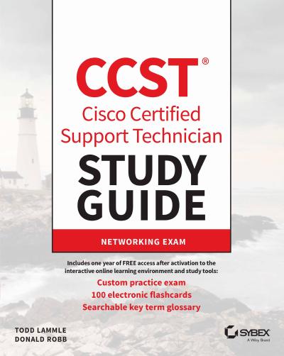 CCST Cisco Certified Support Technician Study Guide: Networking Exam