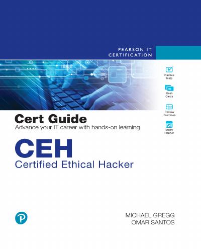 CEH Certified Ethical Hacker Cert Guide, 4th Edition