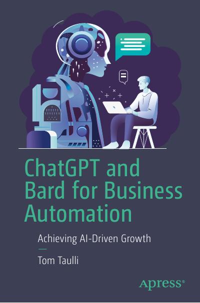 ChatGPT and Bard for Business Automation: Achieving AI-Driven Growth