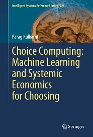 Choice Computing: Machine Learning and Systemic Economics for Choosing