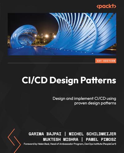 CI/CD Design Patterns: Design and implement CI/CD using proven design patterns