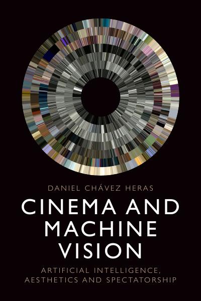 Cinema and Machine Vision: Artificial Intelligence, Aesthetics and Spectatorship