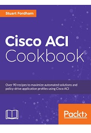 Cisco ACI Cookbook