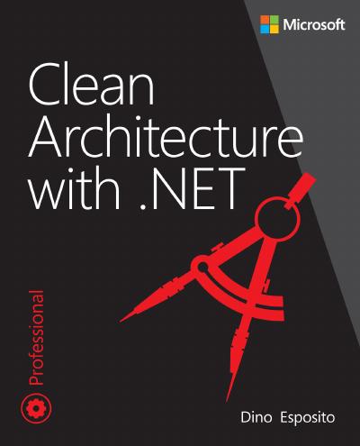 Clean Architecture with .NET (Developer Reference)