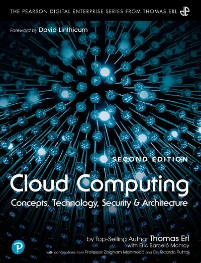 Cloud Computing: Concepts, Technology, Security, and Architecture, 2nd Edition