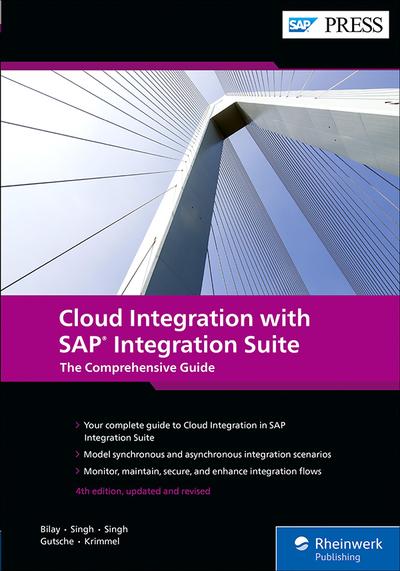 Cloud Integration with SAP Integration Suite: The Comprehensive Guide, 4th Edition